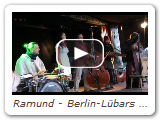 Ramund - Berlin-L bars 2010 - Cocolorus Diaboli *NEUS LIED*